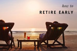 How to retire early 4